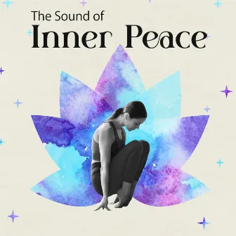 The Sound of Inner Peace: Relaxing Music for Meditation, Zen, Yoga & Stress Relief by Healing Zen Meditation