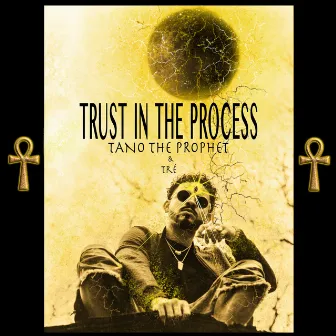 Trust in the Process by Tré