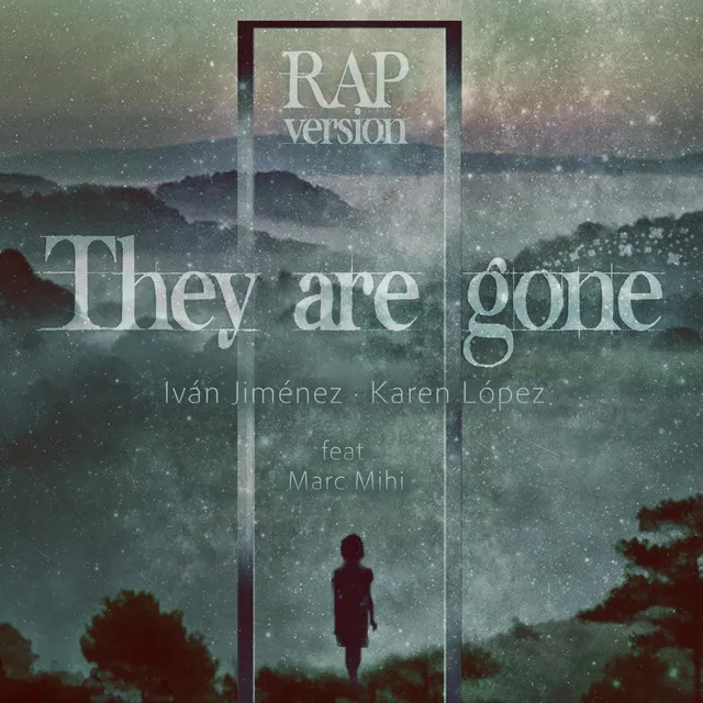 They Are Gone (Rap Version)