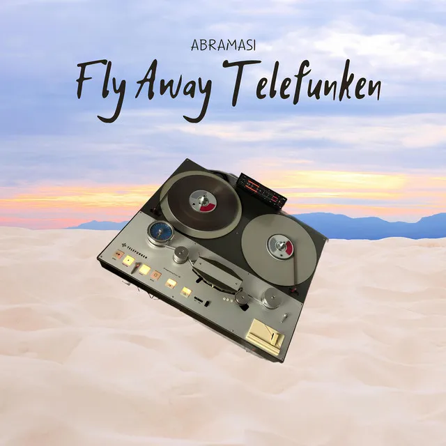 Fly Away Telefunken