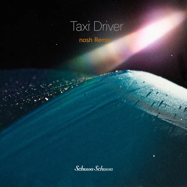 Taxi Driver - nosh Remix