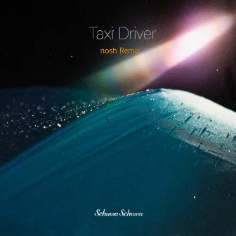 Taxi Driver (nosh Remix) by nosh