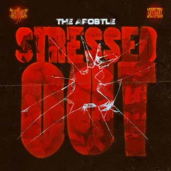 Stressed Out by The Apostle