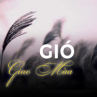 Gió giao mùa by Phượng Hằng