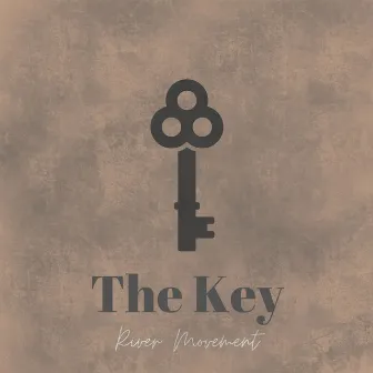 The Key by River Movement