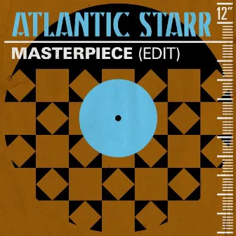 Masterpiece (Edit) by Atlantic Starr