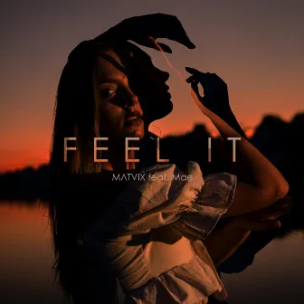 Feel It by MATVIX