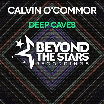 Deep Caves by Calvin O'Commor