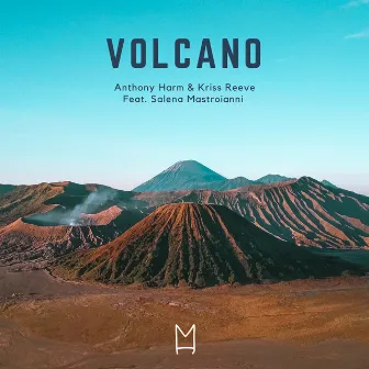 Volcano by Anthony Harm