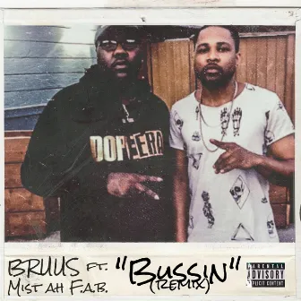 Bussin' by BRUUS