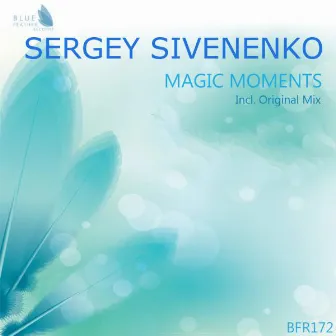 Magic Moments by Sergey Sivenenko