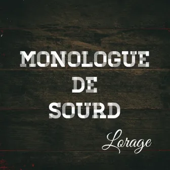 Monologue de sourd by Lorage