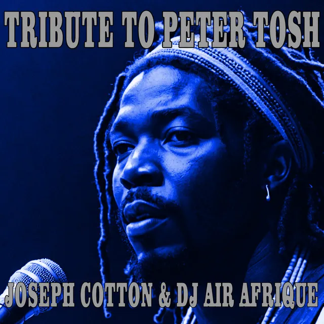 Tribute To Peter Tosh