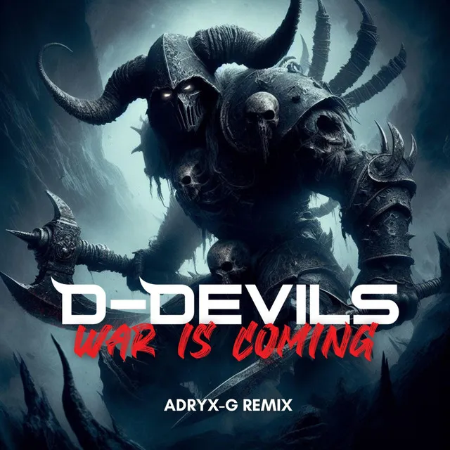 War Is Coming - Adryx-G Extended Remix