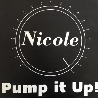 Pump It Up! by Nicole