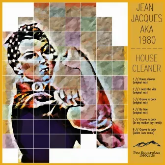 House Cleaner by Jean Jacques a.k.a. 1980