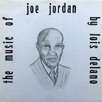 The Music of Joe Jordan by Joe Jordan