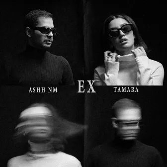 Ex by Ashh Nm