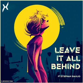 Leave It All Behind by LAXOM