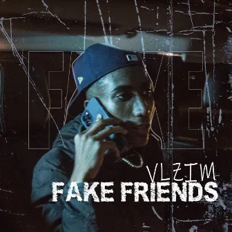 Fake Friends by VLzim