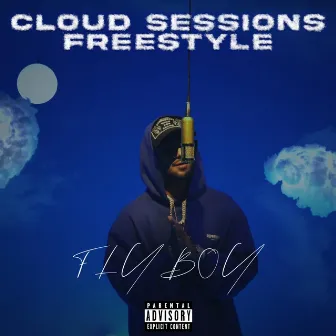 Cloud Sessions Freestyle by Flyboy S