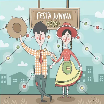 Festa Junina by Miadam