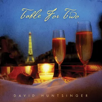 Table For Two by David Huntsinger