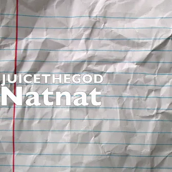 Natnat by Juicethegod