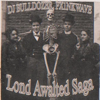 Lond Awalted Saga by DJ BULLDOZER