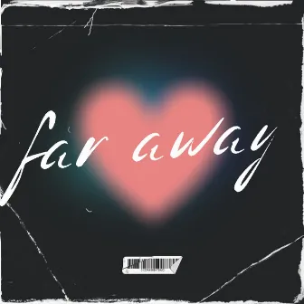 Far Away by Jacøb