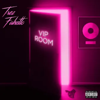 VIP Room by Trez Falsetto