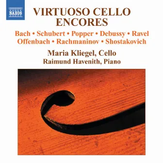 Virtuoso Cello Encores by Maria Kliegel