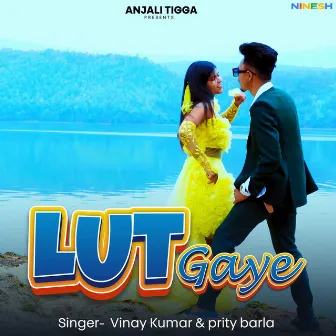 Lut Gaye by Vinay Kumar