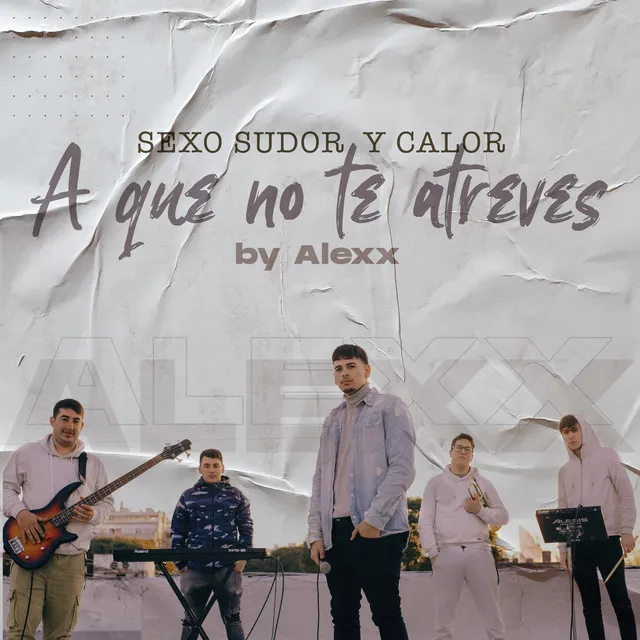 Sexo Sudor & Calor/ A Que No Te Atreves - cover