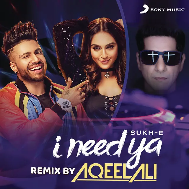 I Need Ya - Remix by Aqeel Ali