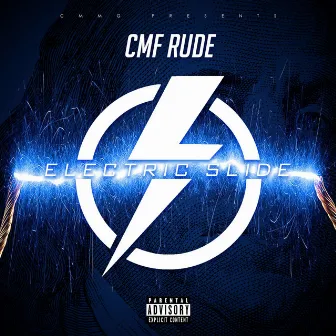 Electric Slide by CMF Rude