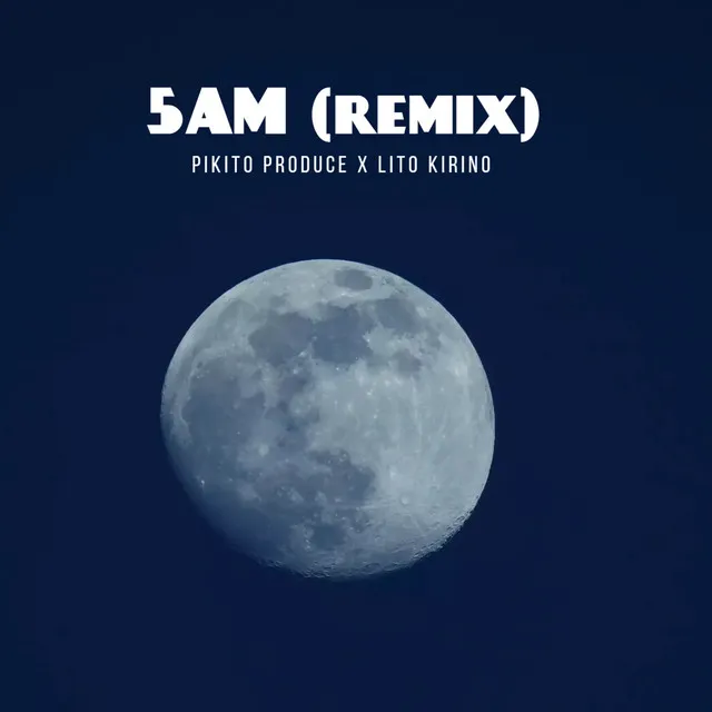 5AM - Remix