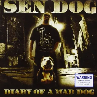 Diary Of A Mad Dog by Sen Dog