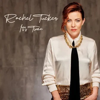 It's Time by Rachel Tucker