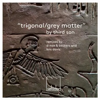 Trigonal / Grey Matter by Third Son