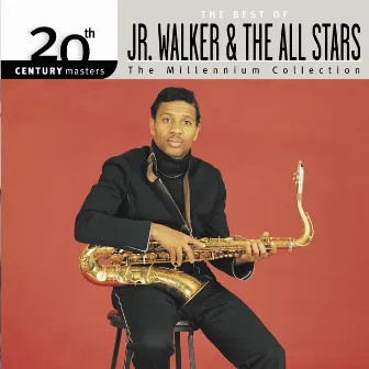 20th Century Masters: The Millennium Collection: Best of Jr. Walker & The All Stars by Jr. Walker & The All Stars