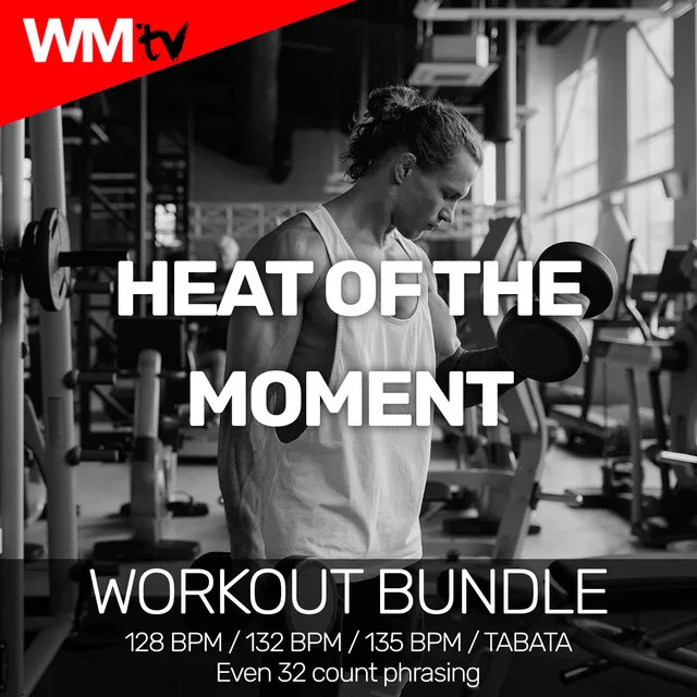 Heat Of The Moment (Workout Bundle / Even 32 Count Phrasing)