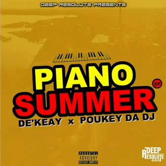 Piano Summer EP by Poukey Da DJ