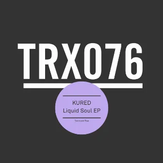 Liquid Soul EP by KURED