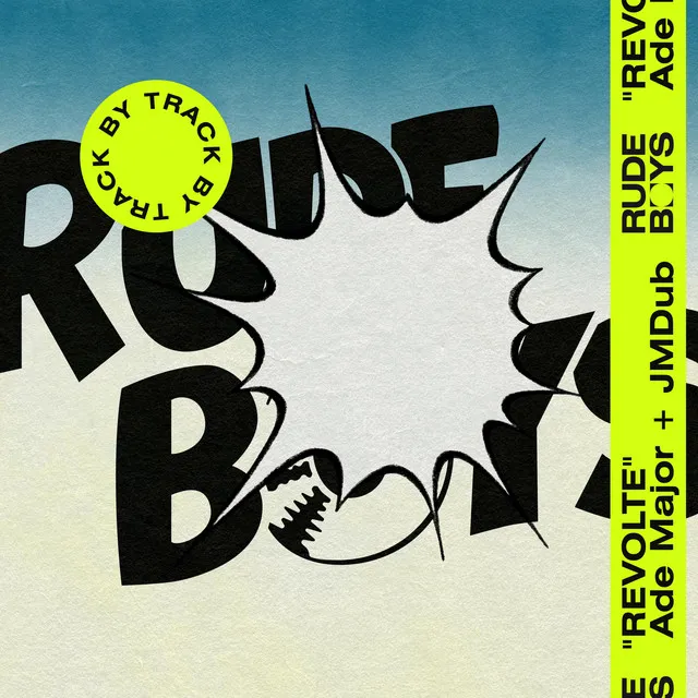 Rude Boys REVOLTE (Track by Track)