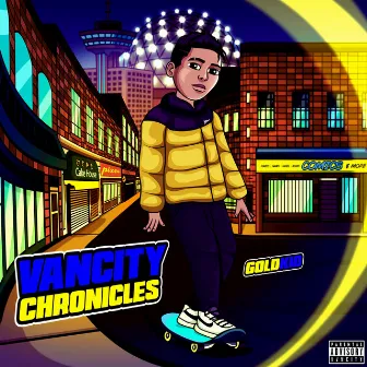 Vancity Chronicles by Gold Kid