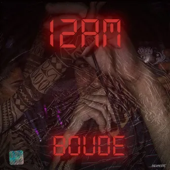 12 A.M by BOUDE