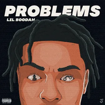 Problems by Lil Boodah