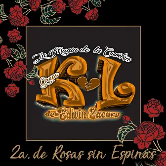 2a. de Rosas Sin Espinas by Grupo K-L