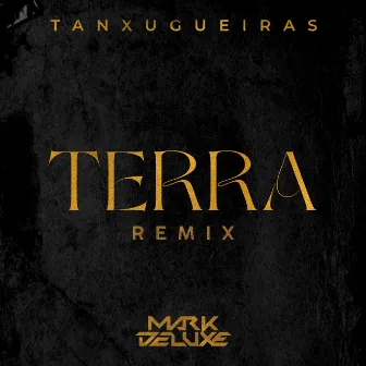 Terra (Remix) by Mark Deluxe